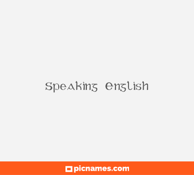 Speaking English